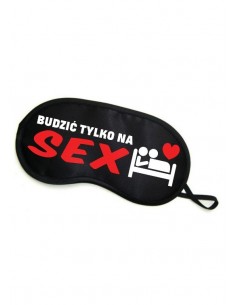 Maska Opaska Na Oczy ""Budzić Tylko Na Sex"" - Opaski i maski na oczy - 1 2