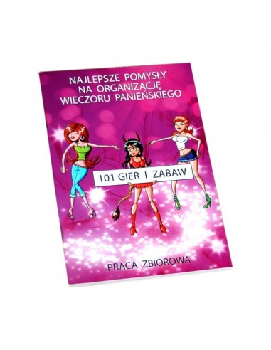 Książeczka 101 Gier i Zabaw na Wieczór Panieński - Gry imprezowe, alkoholowe - 1