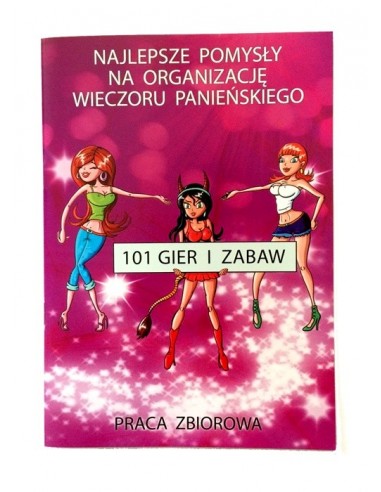 Książeczka 101 Gier i Zabaw na Wieczór Panieński - Gry imprezowe, alkoholowe - 2